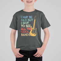 Funny I May Be Old But I Got To See All The Cool Bands T Shirt For Kid - Wonder Print Shop