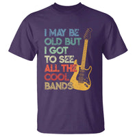 Funny I May Be Old But I Got To See All The Cool Bands T Shirt - Wonder Print Shop