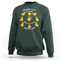 My Duck Arent In A Row They Are In A Circle Passing A Joint Sweatshirt Funny Duck Weed Marijuana Lover