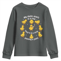 My Duck Arent In A Row They Are In A Circle Passing A Joint Youth Sweatshirt Funny Duck Weed Marijuana Lover