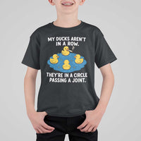 My Duck Arent In A Row They Are In A Circle Passing A Joint T Shirt For Kid Funny Duck Cannabis Cigarette