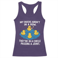 My Duck Arent In A Row They Are In A Circle Passing A Joint Racerback Tank Top Funny Duck Cannabis Cigarette