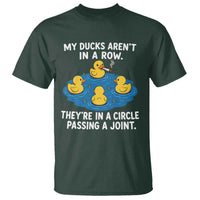 My Duck Arent In A Row They Are In A Circle Passing A Joint T Shirt Funny Duck Cannabis Cigarette