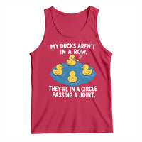 My Duck Arent In A Row They Are In A Circle Passing A Joint Tank Top Funny Duck Cannabis Cigarette