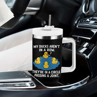 My Duck Arent In A Row They Are In A Circle Passing A Joint Tumbler With Handle Funny Duck Cannabis Cigarette