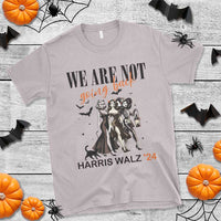 Halloween Harris Walz'24 T Shirt We Are Not Going Back Witches Bat - Wonder Print Shop