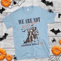 Halloween Harris Walz'24 T Shirt We Are Not Going Back Witches Bat - Wonder Print Shop