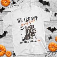 Halloween Harris Walz'24 T Shirt We Are Not Going Back Witches Bat - Wonder Print Shop