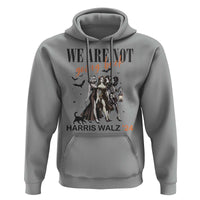 Halloween Harris Walz'24 Hoodie We Are Not Going Back Witches Bat