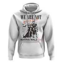 Halloween Harris Walz'24 Hoodie We Are Not Going Back Witches Bat