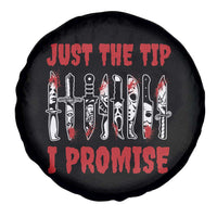 Funny Halloween Just The Tip I Promise Spare Tire Cover Horror Movie Knives - Wonder Print Shop