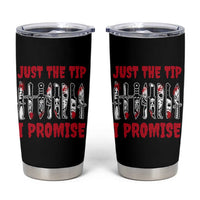 Funny Halloween Just The Tip I Promise Tumbler Cup Horror Movie Knives - Wonder Print Shop