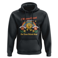 Funny I Wanna Count The Wrinkles On Your Stink Star Hoodie Adult Humor - Wonder Print Shop
