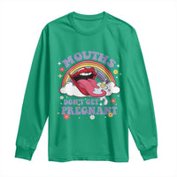Mouths Dont Get Pregnant Long Sleeve Shirt Funny Dirty Adult Humor - Wonder Print Shop