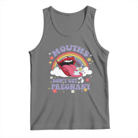 Mouths Dont Get Pregnant Tank Top Funny Dirty Adult Humor - Wonder Print Shop