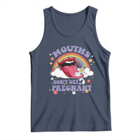 Mouths Dont Get Pregnant Tank Top Funny Dirty Adult Humor - Wonder Print Shop