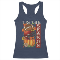 Thanksgiving Tis The Season Racerback Tank Top American Football Pumpkin Fall Season - Wonder Print Shop