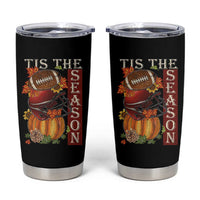 Thanksgiving Tis The Season Tumbler Cup American Football Pumpkin Fall Season - Wonder Print Shop