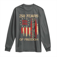 250 Years Of Freedom Long Sleeve Shirt 250th America Anniversary Independence Day