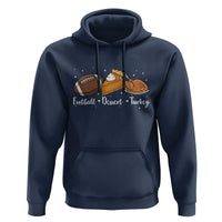 Funny Political Fall Season Hoodie Football Dessert Turkey Thanksgiving - Wonder Print Shop