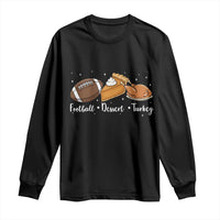 Funny Political Fall Season Long Sleeve Shirt Football Dessert Turkey Thanksgiving - Wonder Print Shop