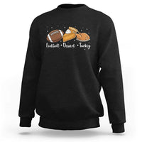 Funny Political Fall Season Sweatshirt Football Dessert Turkey Thanksgiving - Wonder Print Shop