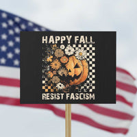 Happy Fall Resist Fascism Protest Sign Halloween Fall Pumpkin - Wonder Print Shop