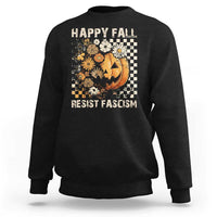 Happy Fall Resist Fascism Sweatshirt Halloween Fall Pumpkin - Wonder Print Shop