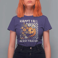 Happy Fall Resist Fascism T Shirt For Women Halloween Fall Pumpkin - Wonder Print Shop