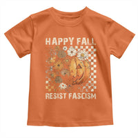 Happy Fall Resist Fascism Toddler T Shirt Halloween Fall Pumpkin - Wonder Print Shop