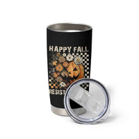 Happy Fall Resist Fascism Tumbler Cup Halloween Fall Pumpkin - Wonder Print Shop