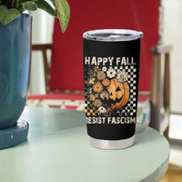 Happy Fall Resist Fascism Tumbler Cup Halloween Fall Pumpkin - Wonder Print Shop