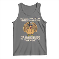 Funny Thanksgiving Turkey Tank Top I Am Really Into The Thanksgiving Spirit I Have Given The Bird - Wonder Print Shop