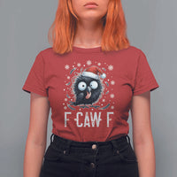 Funny F Caw F Christmas Crow T Shirt For Women Santa Raven Xmas Holiday - Wonder Print Shop