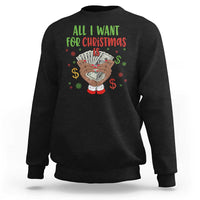 Funny All I Want For Christmas Is Money Sweatshirt Xmas Melanin Black African American Hands - Wonder Print Shop