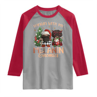 Funny African American Christmas Raglan Shirt Hangin With My Melanin Gnomies Afro Gnomes - Wonder Print Shop