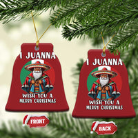 Funny Xmas Mexican Santa Christmas Ornament I Juanna Wish You A Merry Xmas - Wonder Print Shop