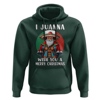Funny Xmas Mexican Santa Hoodie I Juanna Wish You A Merry Christmas