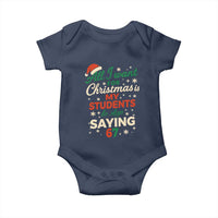 Funny All I Want For Christmas Is My Students To Stop Saying 67 Baby Onesie Teacher Christmas 67 Meme - Wonder Print Shop
