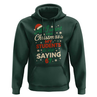 Funny All I Want For Christmas Is My Students To Stop Saying 67 Hoodie Teacher Christmas 67 Meme - Wonder Print Shop
