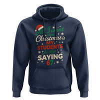 Funny All I Want For Christmas Is My Students To Stop Saying 67 Hoodie Teacher Christmas 67 Meme - Wonder Print Shop