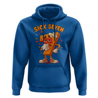 Funny Sick Seven 67 Meme Hoodie Six Seven Wordplay - Wonder Print Shop