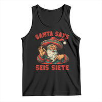 Funny Mexican Christmas 67 Tank Top Santa Says Seis Siete Cholo Claus - Wonder Print Shop