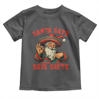 Funny Mexican Christmas 67 Toddler T Shirt Santa Says Seis Siete Cholo Claus - Wonder Print Shop