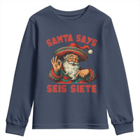 Funny Mexican Christmas 67 Youth Sweatshirt Santa Says Seis Siete Cholo Claus - Wonder Print Shop