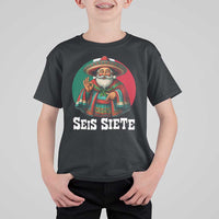 Funny Mexican Christmas 67 T Shirt For Kid Seis Siete Santa In Mexico - Wonder Print Shop
