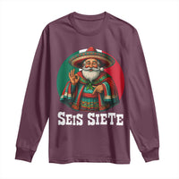 Funny Mexican Christmas 67 Long Sleeve Shirt Seis Siete Santa In Mexico - Wonder Print Shop