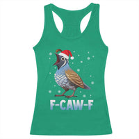 Funny F Caw F Quail Christmas Racerback Tank Top Cartoon Quail Bird Santa Hat Poultry Humor - Wonder Print Shop