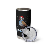 Funny F Caw F Quail Christmas Tumbler Cup Cartoon Quail Bird Santa Hat Poultry Humor - Wonder Print Shop