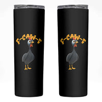 Funny F Caw F Guinea Fowl Skinny Tumbler Cartoon Guinea Bird Poultry Humor - Wonder Print Shop